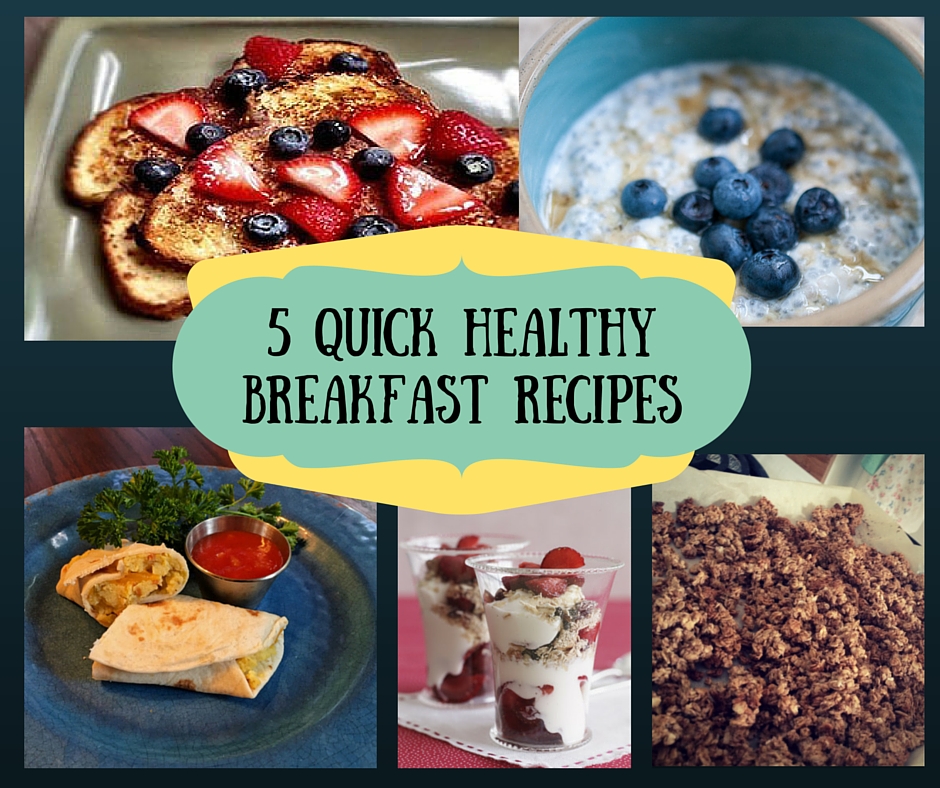 5 Quick Healthy Breakfast Recipes