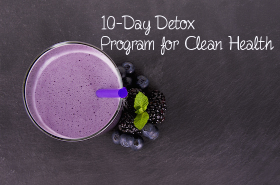 10 Day Detox for Clean Health