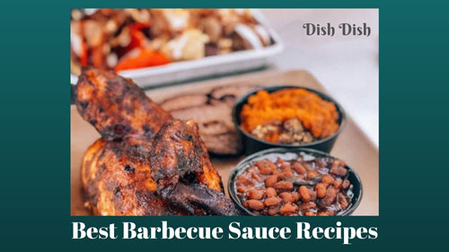 4  Best Barbecue Sauce Recipes to Try