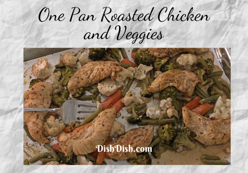 One Pan Roasted Chicken Tenders and Vegetables
