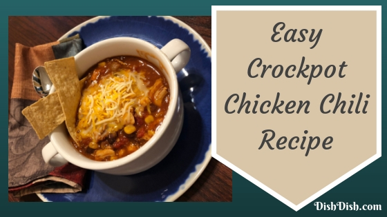 Crockpot Chicken Chili Recipe