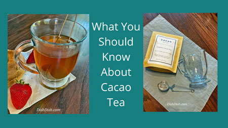 What You Should Know About Cacao Tea