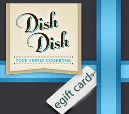 Dish Dish Online Cookbook Gift Card, organize recipes online, online recipe organizer app, recipe organizer, dish dish, digitize recipes online