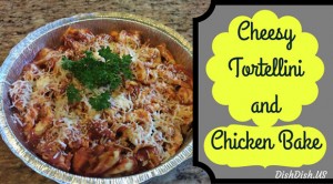 Cheesy Tortellini and Chicken Bake Recipe