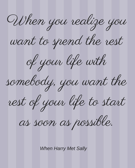 Wedding Quote - When Harry Met Sally